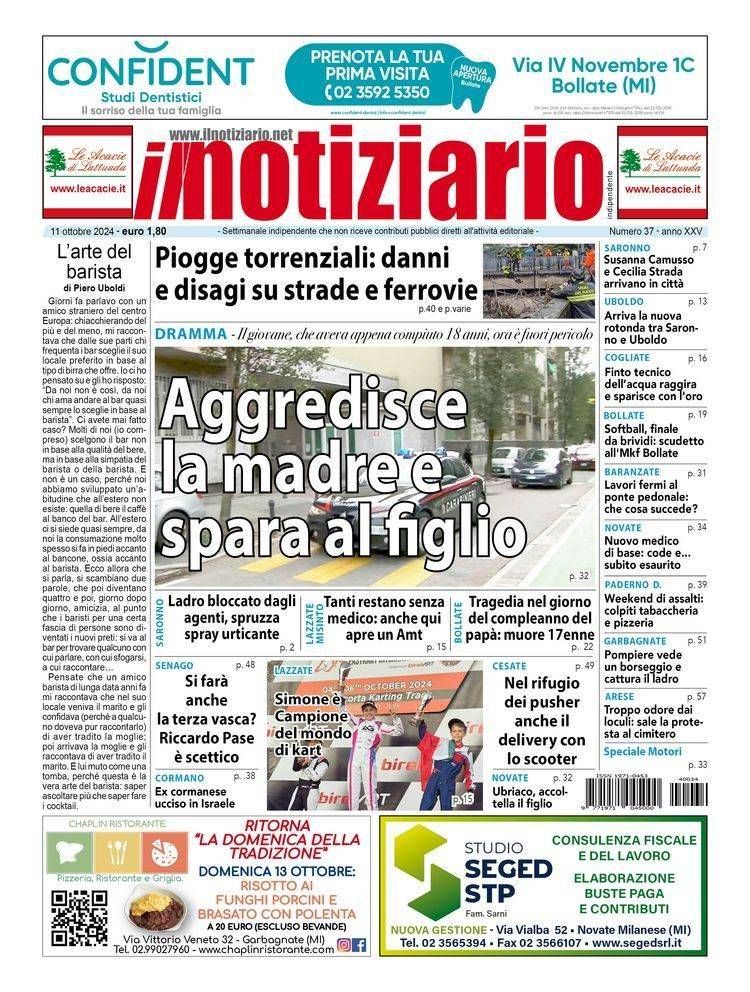 Novate, aggredisce la madre e spara al figlio; Saronno, ladro bloccato spruzza spray urticante | ANTEPRIMA prima pagina notiziario novate saronno