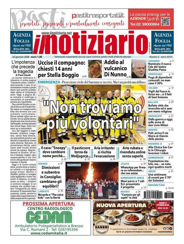 Non troviamo più volontari, l’allarme delle associazioni; Limbiate-Arese: uccise il compagno, chiesti 14 anni – ANTEPRIMA volontari saronnese limbiate arese, prima pagina notiziario