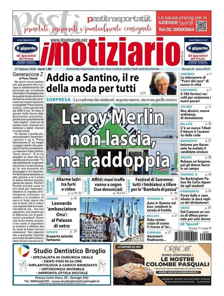 Leroy Merlin raddoppia; l’addio a Santino, re della moda per tutti; ANTEPRIMA prima pagina notiziario Leroy Merlin