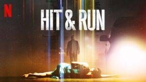 Hit and Run su Netflix e1628252929151 300x169