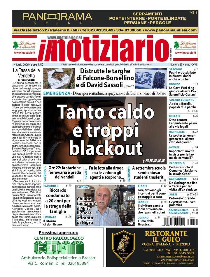 Caldo e blackout a Bollate, Cusano e Cormano; pugni e bottigliate in piazza a Saronno – ANTEPRIMA prima pagina notiziario caldo blackout